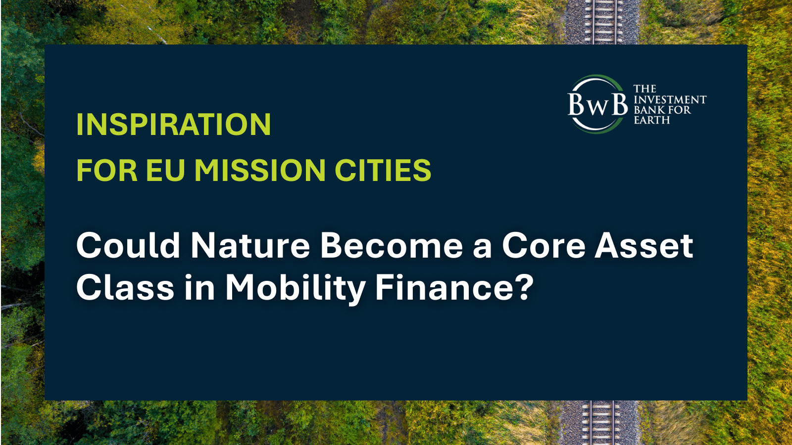 Could nature become a core asset class in mobility finance?