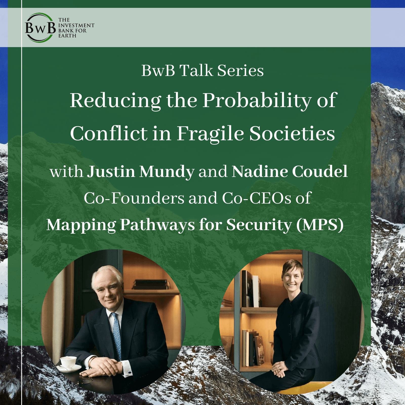Reducing the Probability of Conflict in Fragile Societies: A Conversation With MPS